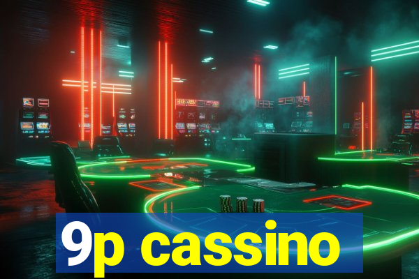 9p cassino